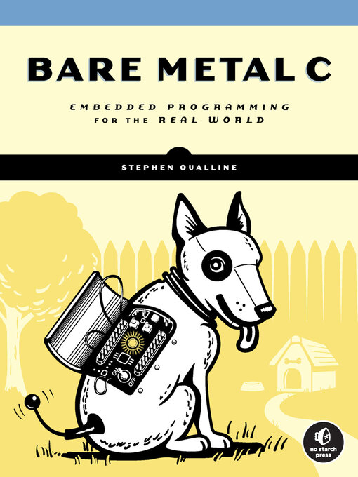 Title details for Bare Metal C by Stephen Oualline - Available